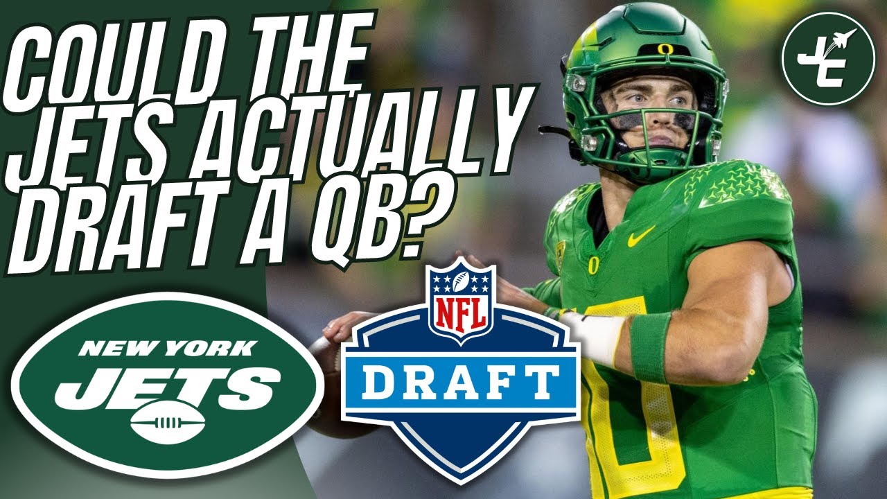 Could The New York Jets ACTUALLY Draft A Quarterback? | The Pros & Cons | 2024 NFL Draft