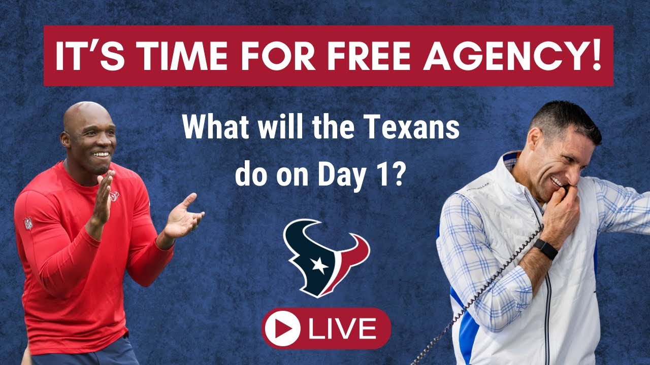 LIVE: The Start of Free Agency for the Houston Texans