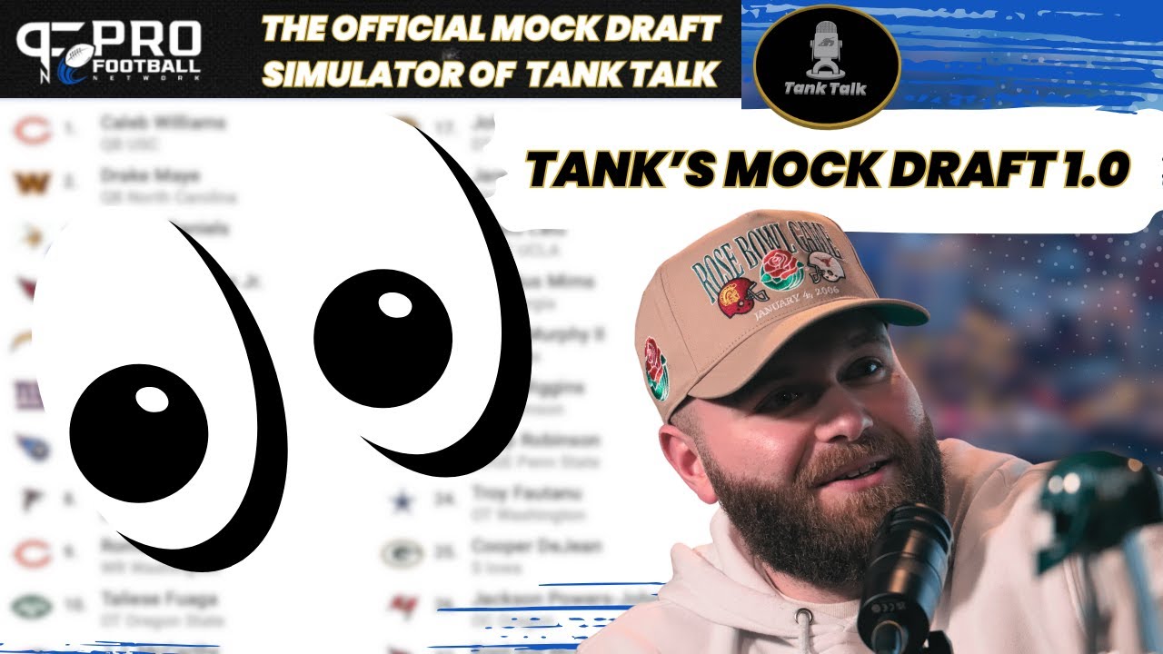 Tank’s 2024 NFL Mock Draft 1.0 | via Pro Football Network’s Mock Draft Simulator w/ FREE TRADES!!!