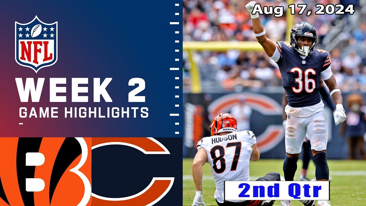 Bengals vs Bears WEEK 2 [2nd Qtr] Aug 17, 2024 | NFL Preseason 2024 | NFL Highlights