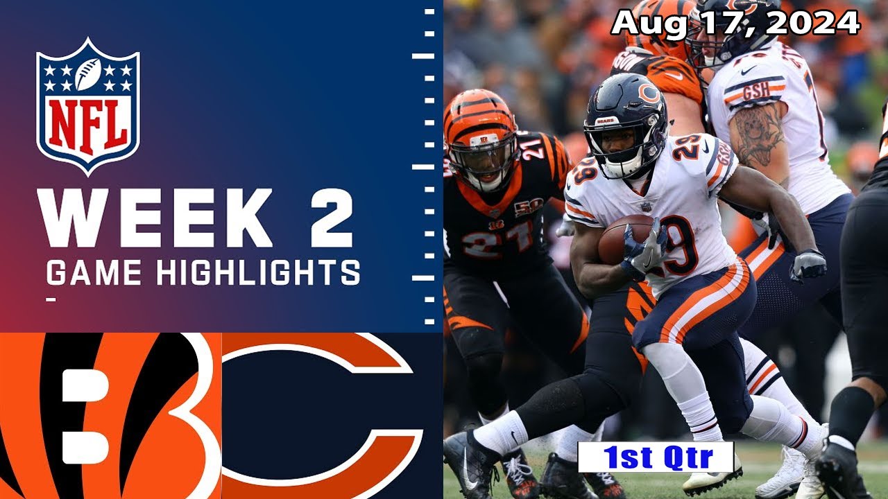 Cincinnati Bengals vs Chicago Bears WEEK 2 FULL GAME Aug 17, 2024 | NFL Preseason 2024