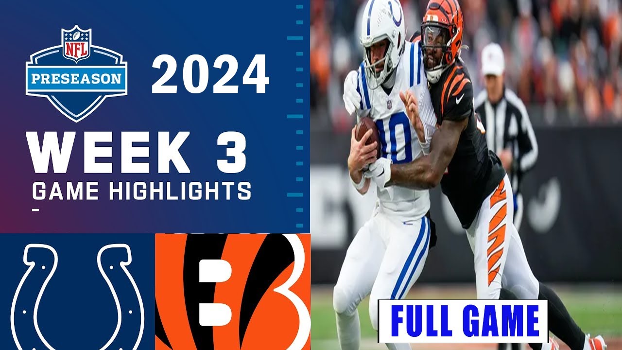 Indianapolis Colts vs Cincinnati Bengals FULL GAME WEEK 3 | NFL Preseason | NFL Highlights Today