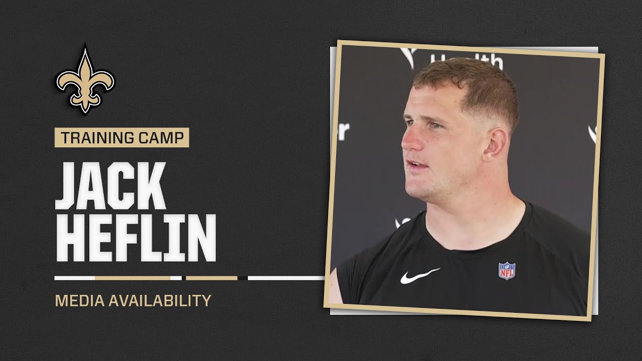 Jack Heflin on Performance in Camp, Preseason Week 1 | Saints Training Camp 2024