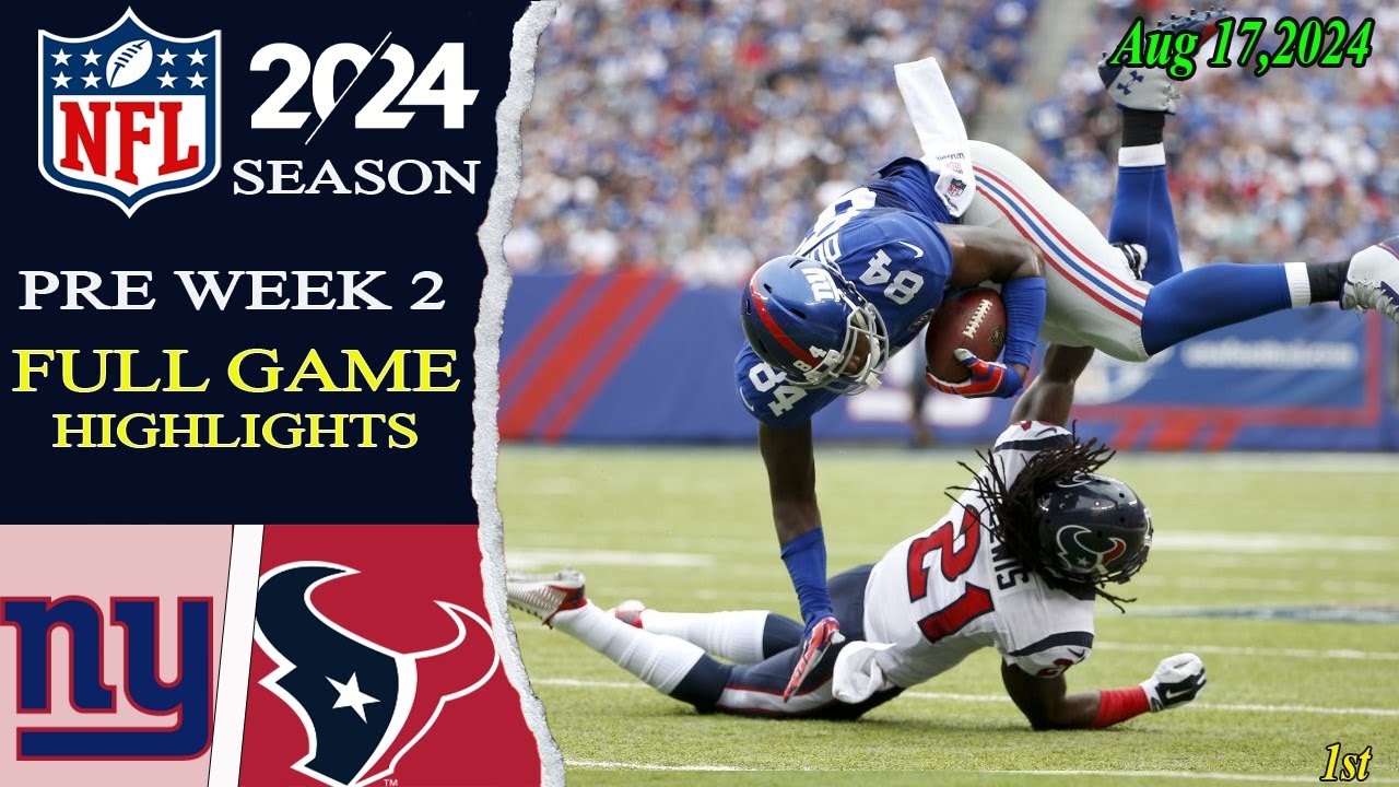 New York Giants vs Houston Texans [Full Game] | Aug 17, 2024 | NFL 2024 [Preseason Week 2]