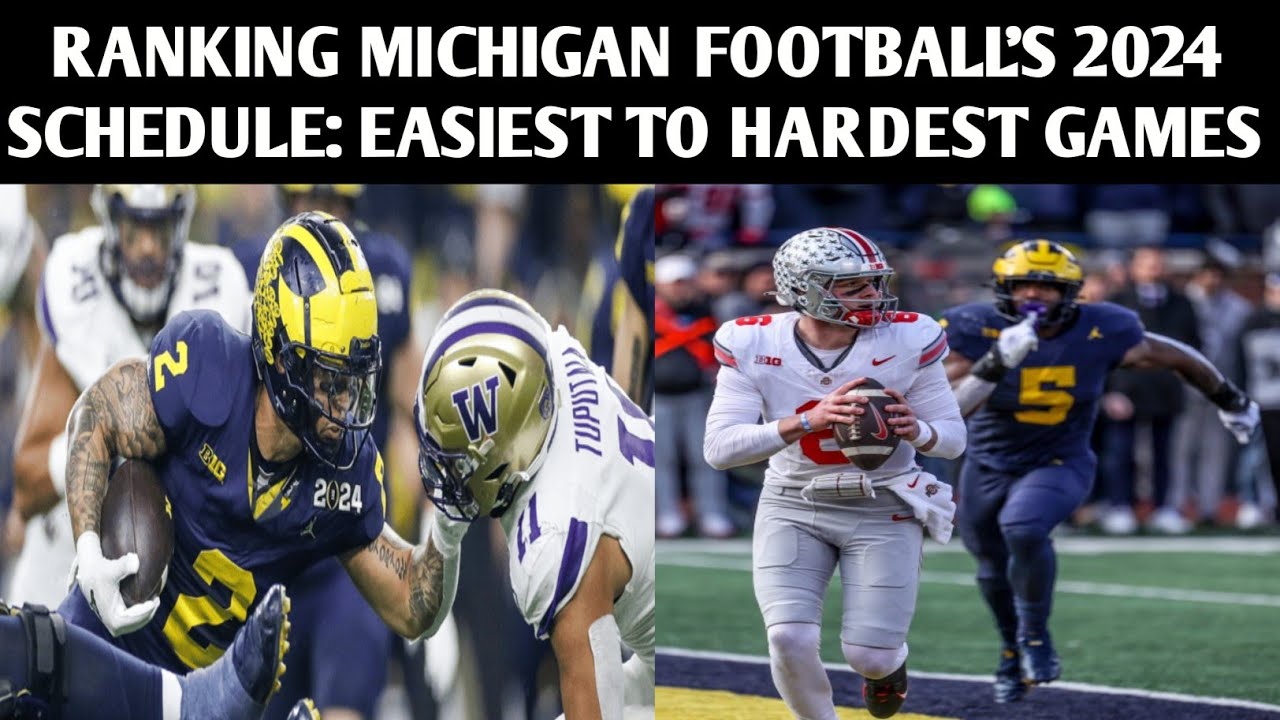 Ranking Michigan Football’s 2024 Schedule: Easiest to Hardest Games #nfl #football #nflteam