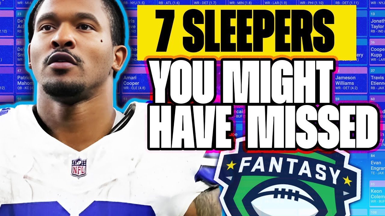 You MUST DRAFT These Deep Sleepers in 2024 – Fantasy Football Draft Advice