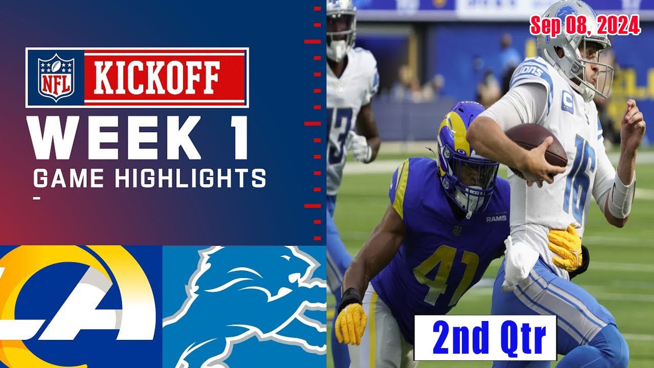 Rams vs Lions 2nd-Qtr FULL GAME Sep 08, 2024 WEEK 1 | NFL KickOff 2024 Rams vs Lions 2nd-Qtr FULL GAME Sep 08, 2024 WEEK 1 | NFL KickOff 2024