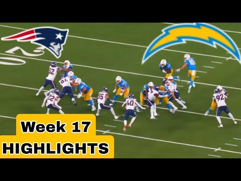 Los Angeles Chargers vs New England Patriots Highlights Week 17 NFL  Full – December 2024