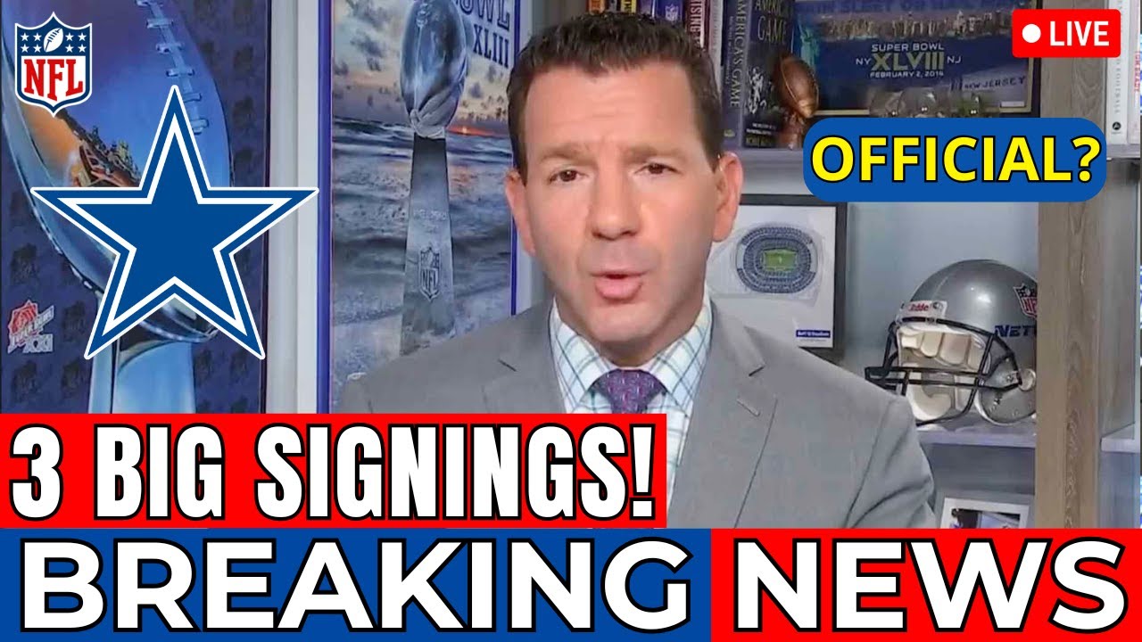 NFL BOMB! COWBOYS MAKING 3 BIG SIGNINGS! DEAL CLOSED WITH SUPERSTAR? [DALLAS COWBOYS NEWS]