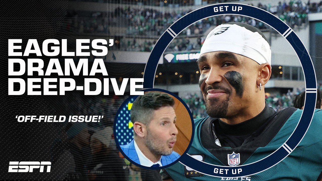 Philadelphia Eagles have an OFF-FIELD ISSUE! 🗣️ – Dan Orlovsky on Eagles’ DRAMA | Get Up