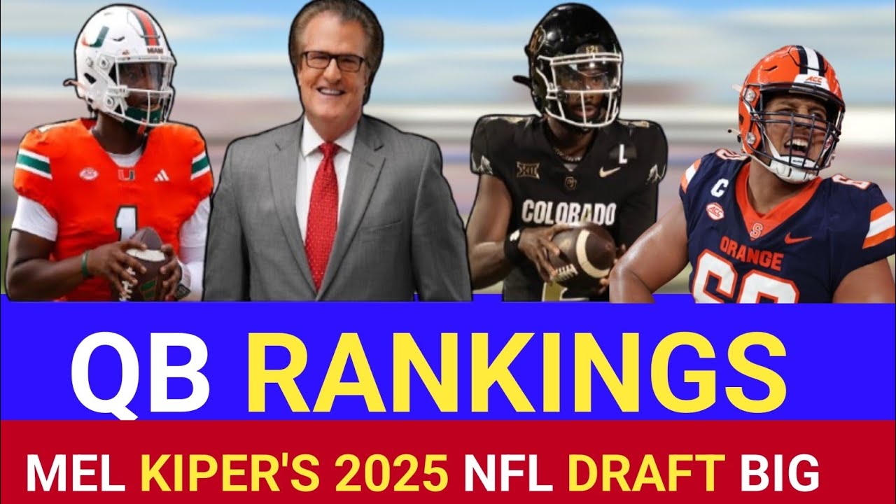 Mel Kiper’s Top 10 QB Prospects For 2025 NFL Draft | UPDATED NFL Draft Prospects Rankings