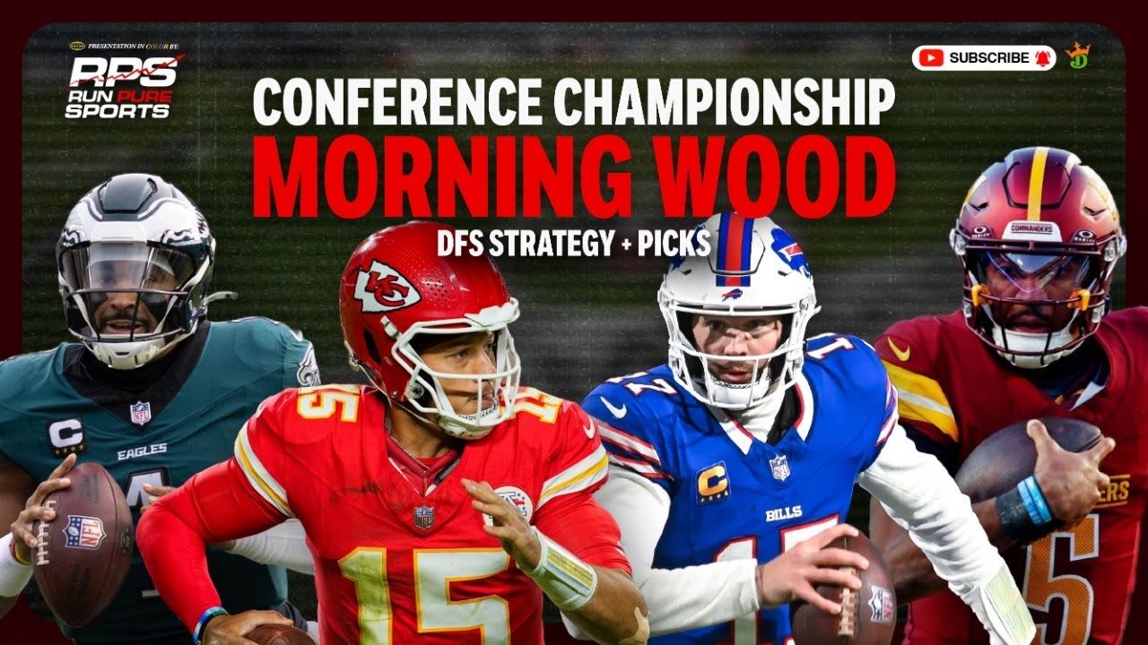 NFL DFS Picks & Lineups | CONFERENCE CHAMPIONSHIPS | 1/26 – NFL Morning Wood