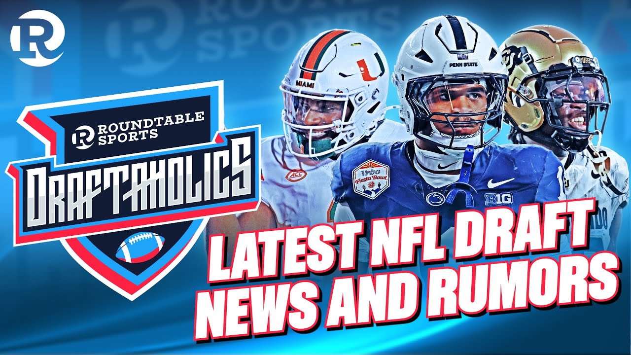 2025 NFL Draft Latest News and Rumors | Combine Week!