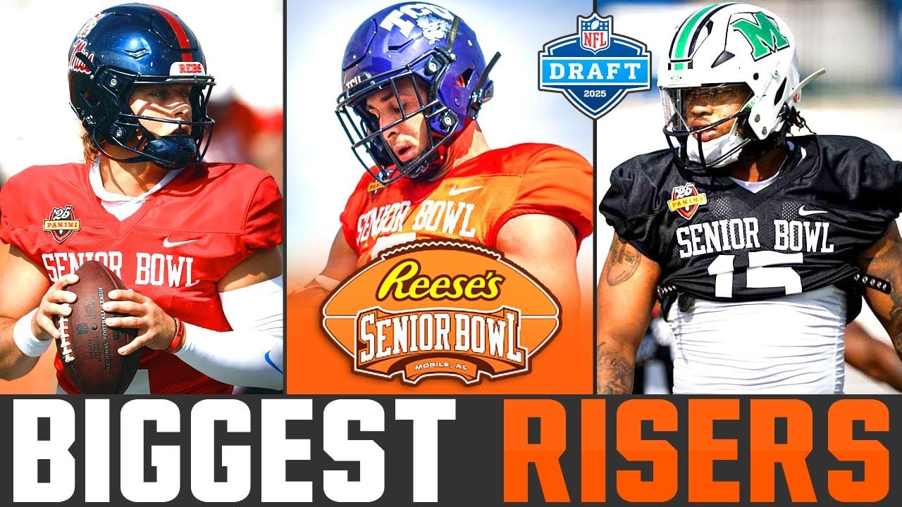 2025 NFL Draft Risers | Senior Bowl Winners & Losers