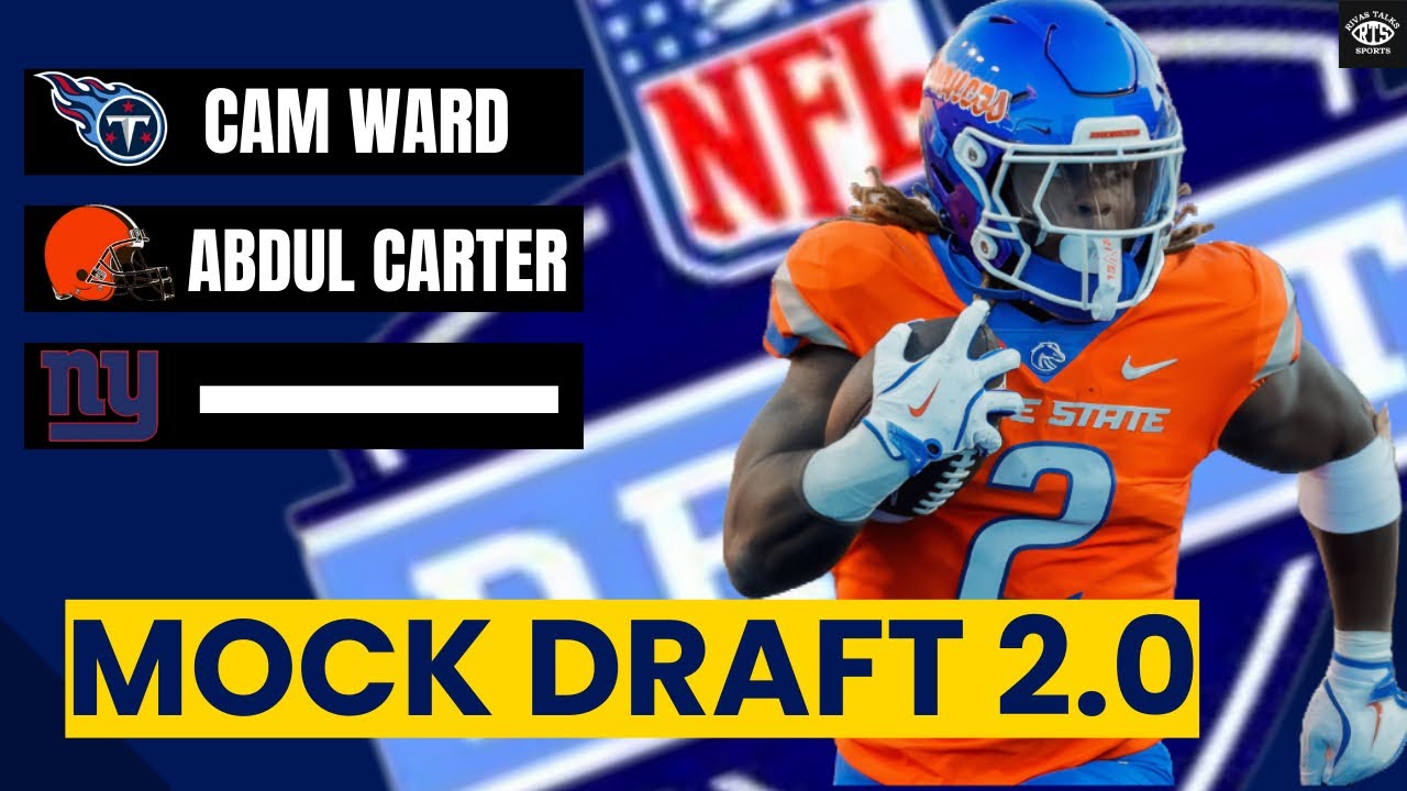 2025 NFL MOCK DRAFT 2.0 l SLEEPER 1st ROUND PICKS!