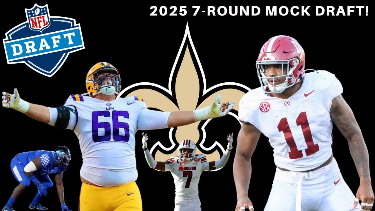 2025 NFL Mock Draft: New Orleans Saints ALL 7 Rounds!