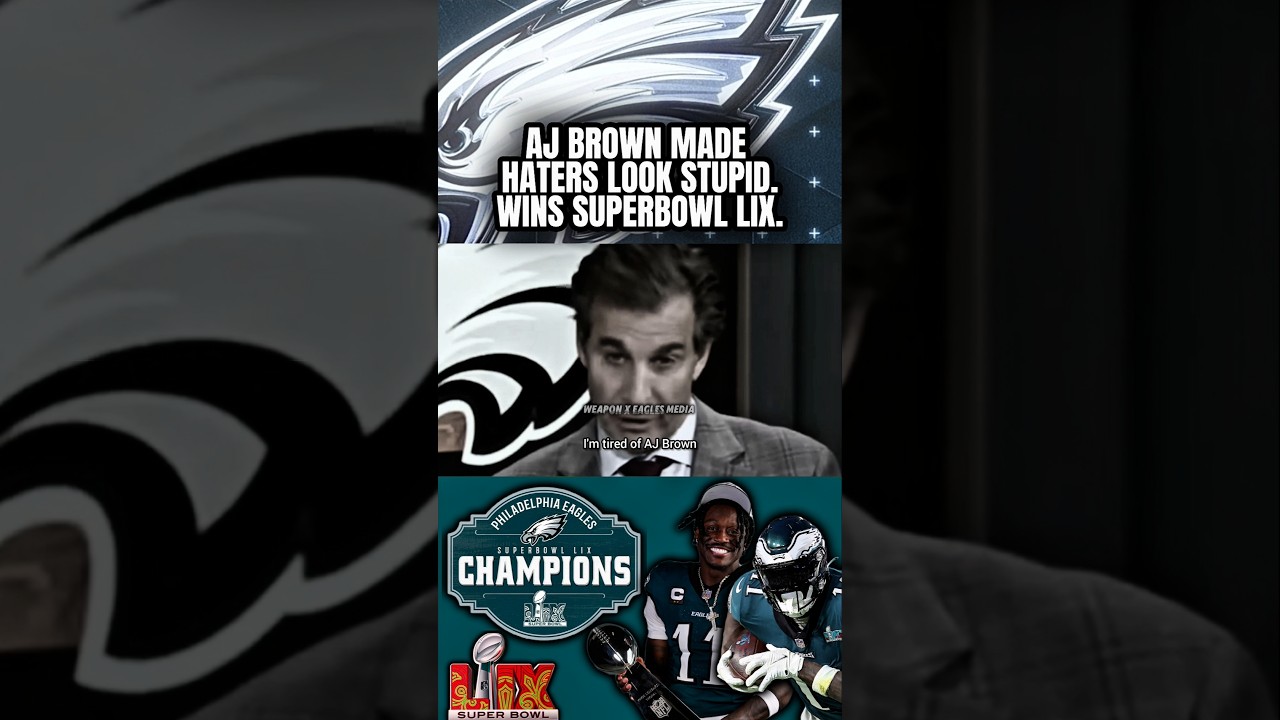 AJ Brown Made These Haters Look Stupid! Wins SuperBowl LIX vs. Chiefs