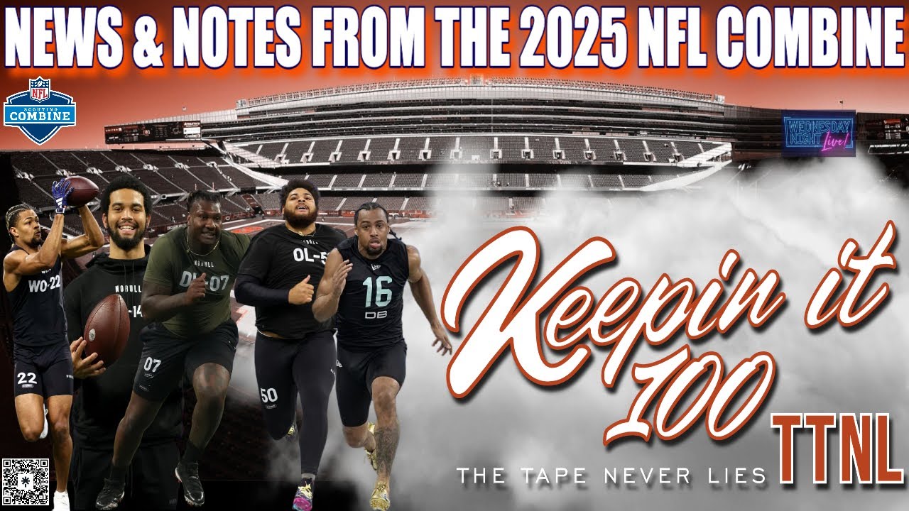 Chicago Bears 2025 NFL Scouting Combine!| TTNL Network – Keepin it 100