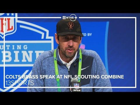 Colts brass speak at NFL scouting combine | FULL NEWS CONFERENCE | 13Sports