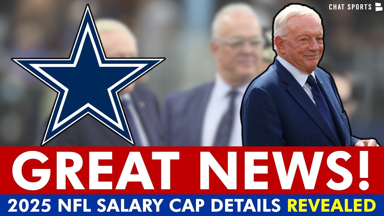 Cowboys Get MORE GREAT News On The 2025 NFL Salary Cap