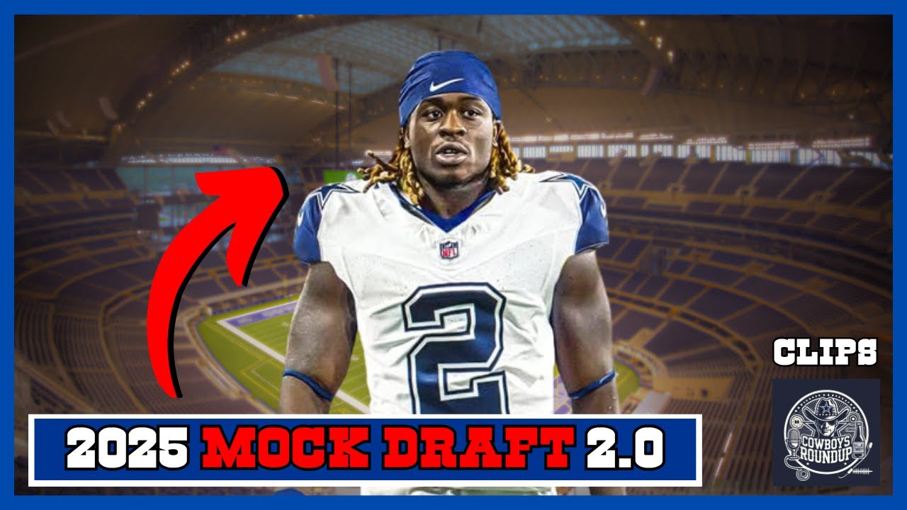 Dallas Cowboys 2025 NFL Mock Draft 2.0 | Full 7 Round Mock Draft