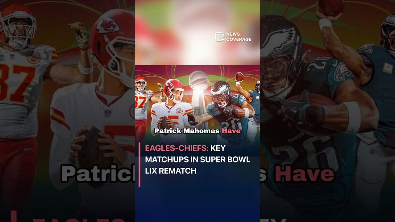 Eagles-Chiefs: Key Matchups in Super Bowl LIX Rematch #sports #sportsnews