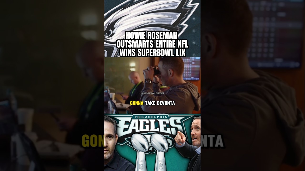 Howie Roseman “OUTSMART ENTIRE NFL” & Wins SuperBowl LIX