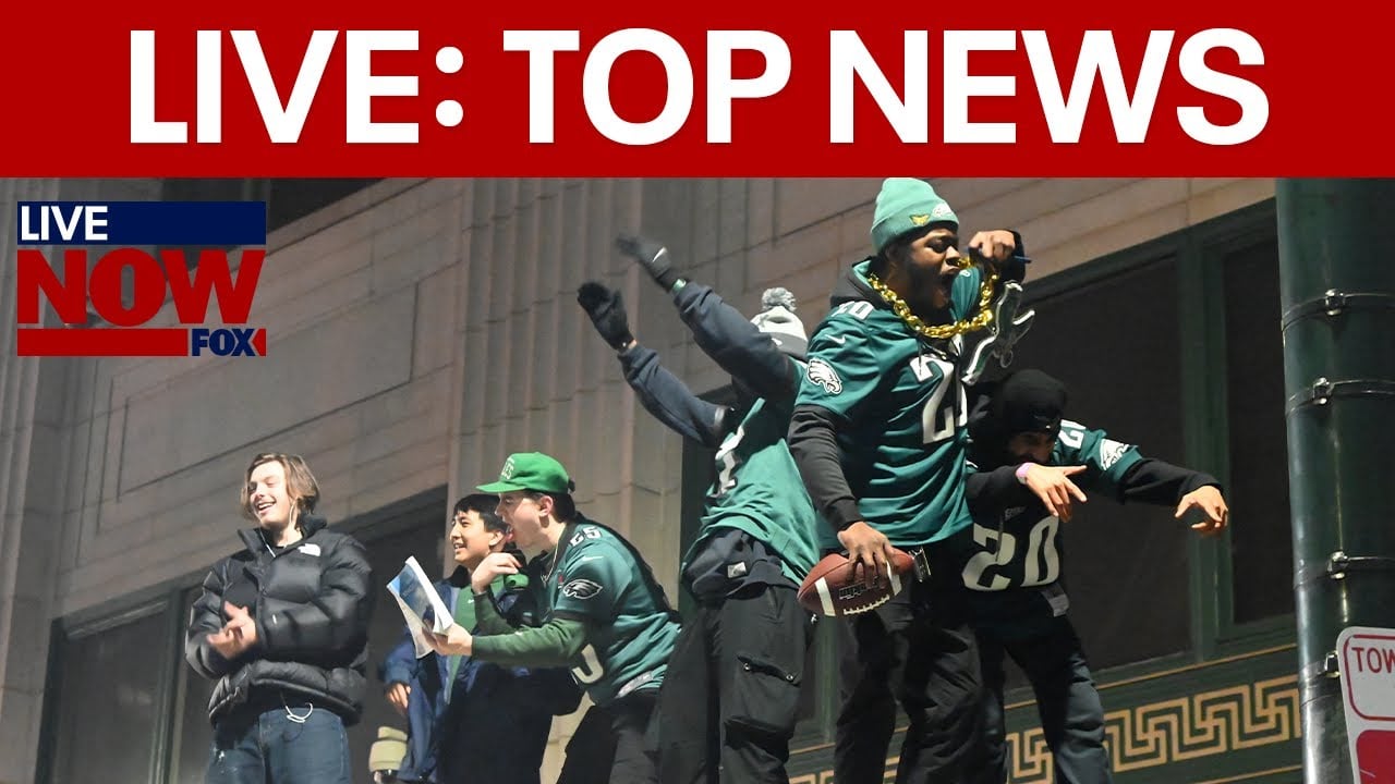 LIVE: Philadelphia Eagles Super Bowl victory celebrations & more top stories