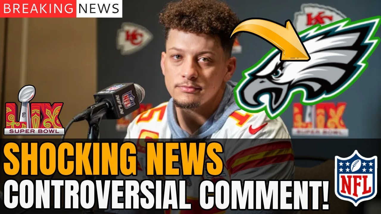 MAHOMES CONTROVERSIAL STATEMENT OUTRAGES EAGLES FANS! PHILADELPHIA EAGLES NEWS TODAY