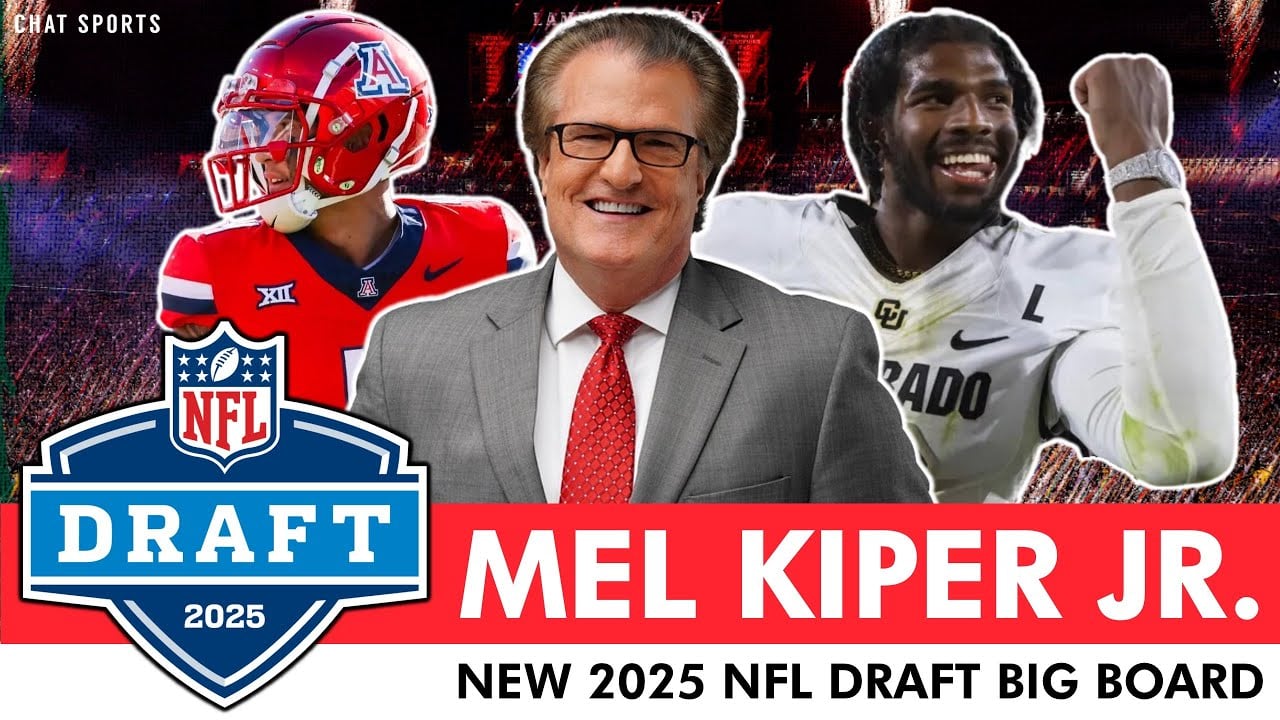 NEW Mel Kiper 2025 NFL Draft Big Board: Top 25 NFL Draft Prospects Ft. Shedeur Sanders As His #1 QB