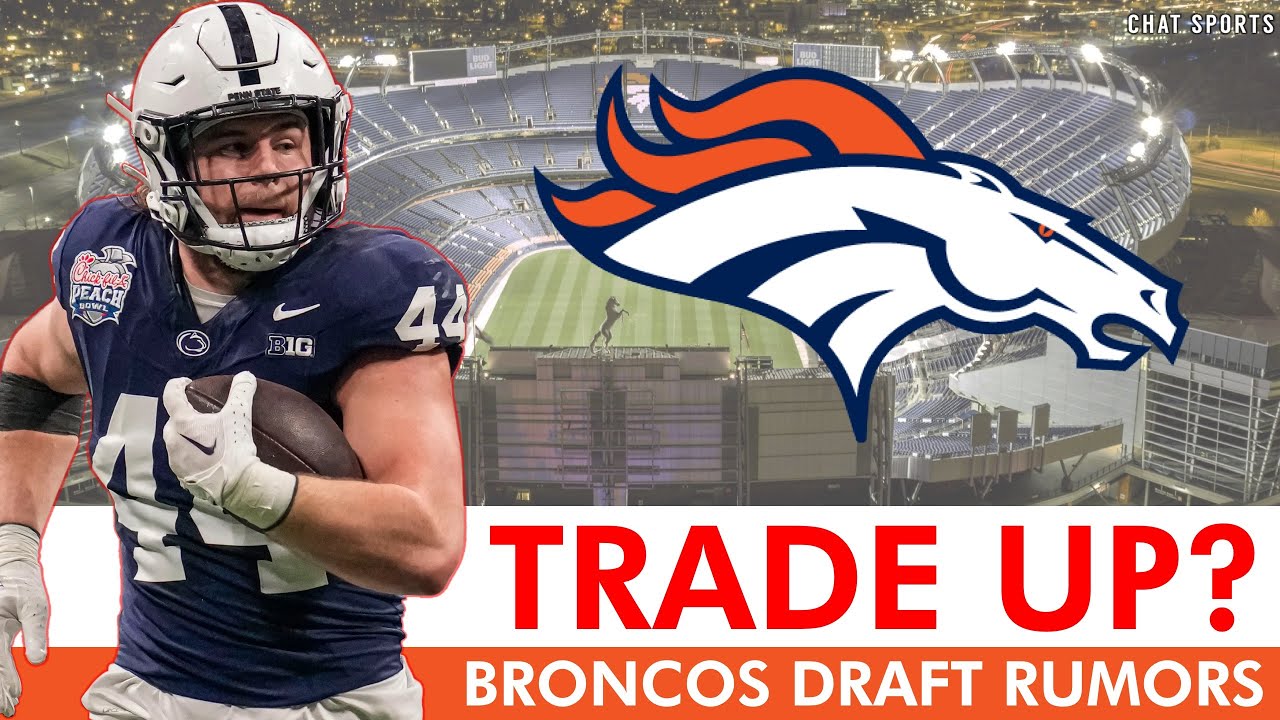 🚨 NFL Draft Insider Predicts Broncos Trading Up In 2025 NFL Draft