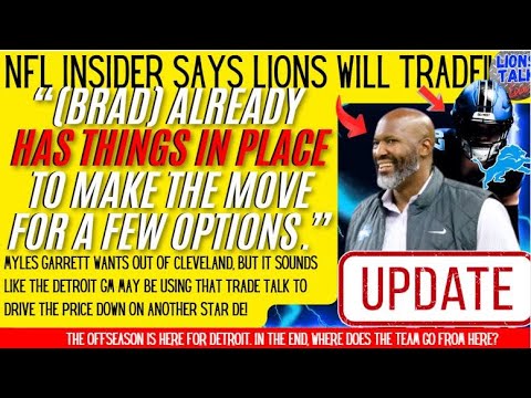 NFL INSIDER OFFERS DET LIONS NEWS- “BRAD ALREADY HAS THINGS IN PLACE TO MAKE A FEW POSSIBLE MOVES!” NFL INSIDER OFFERS DET LIONS NEWS- “BRAD ALREADY HAS THINGS IN PLACE TO MAKE A FEW POSSIBLE MOVES!”