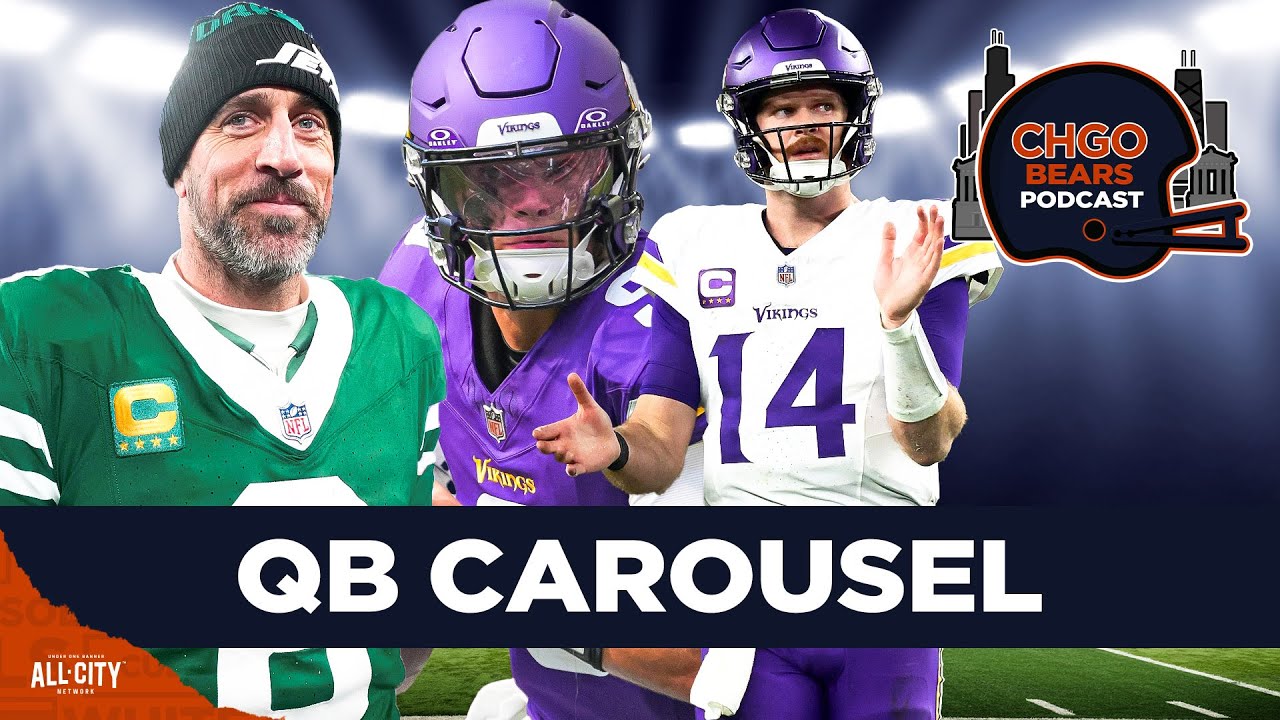 NFL QB Carousel: How Aaron Rodgers, Sam Darnold & JJ McCarthy affect the Chicago Bears | CHGO Bears