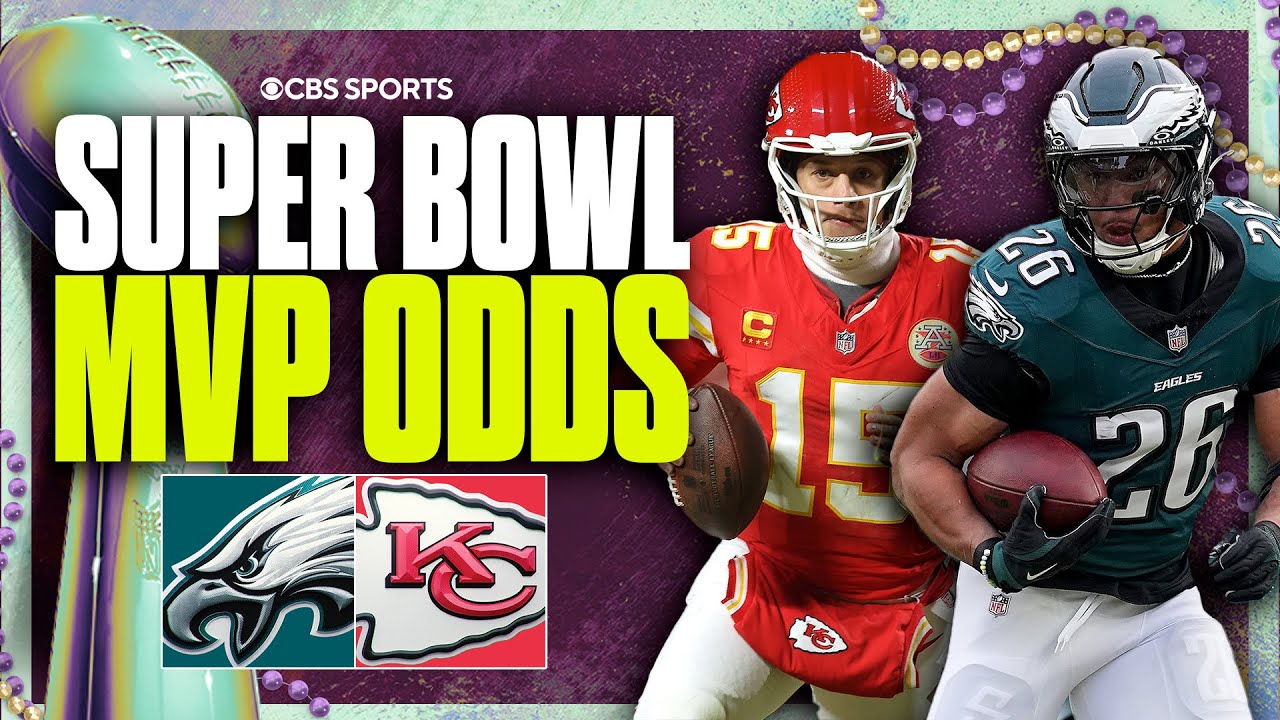 Super Bowl 59: Odds & Predictions for Super Bowl MVP | Chiefs vs. Eagles Preview