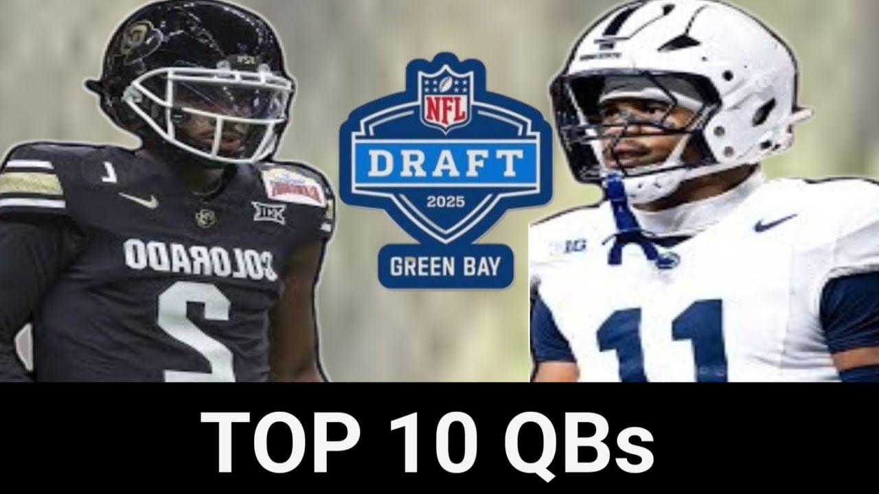 Top 10 QBs in the 2025 NFL Draft!! | NFL Analysis NFL draft lastest NFL draft 2025 NFl MOCK DRAFT