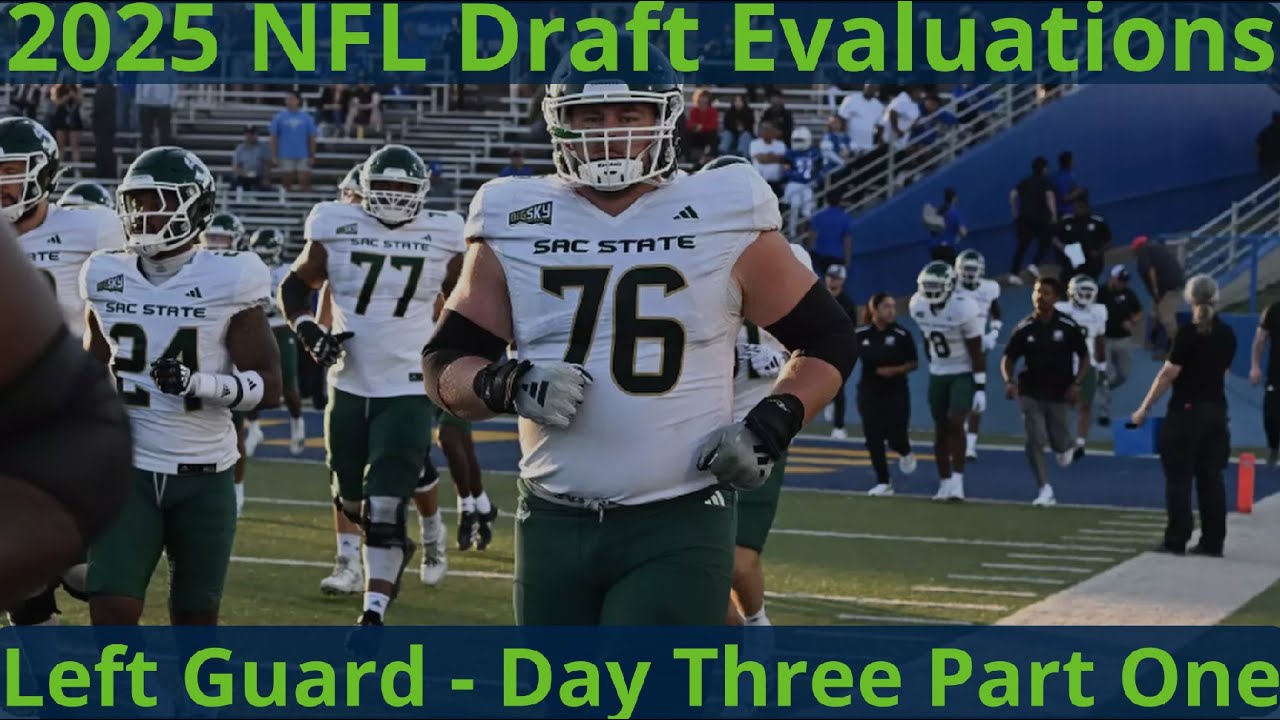 2025 NFL Draft Primer: Day Three Left Guards Part One(Dylan Fairchild, Jackson Slater, Caleb Rogers)