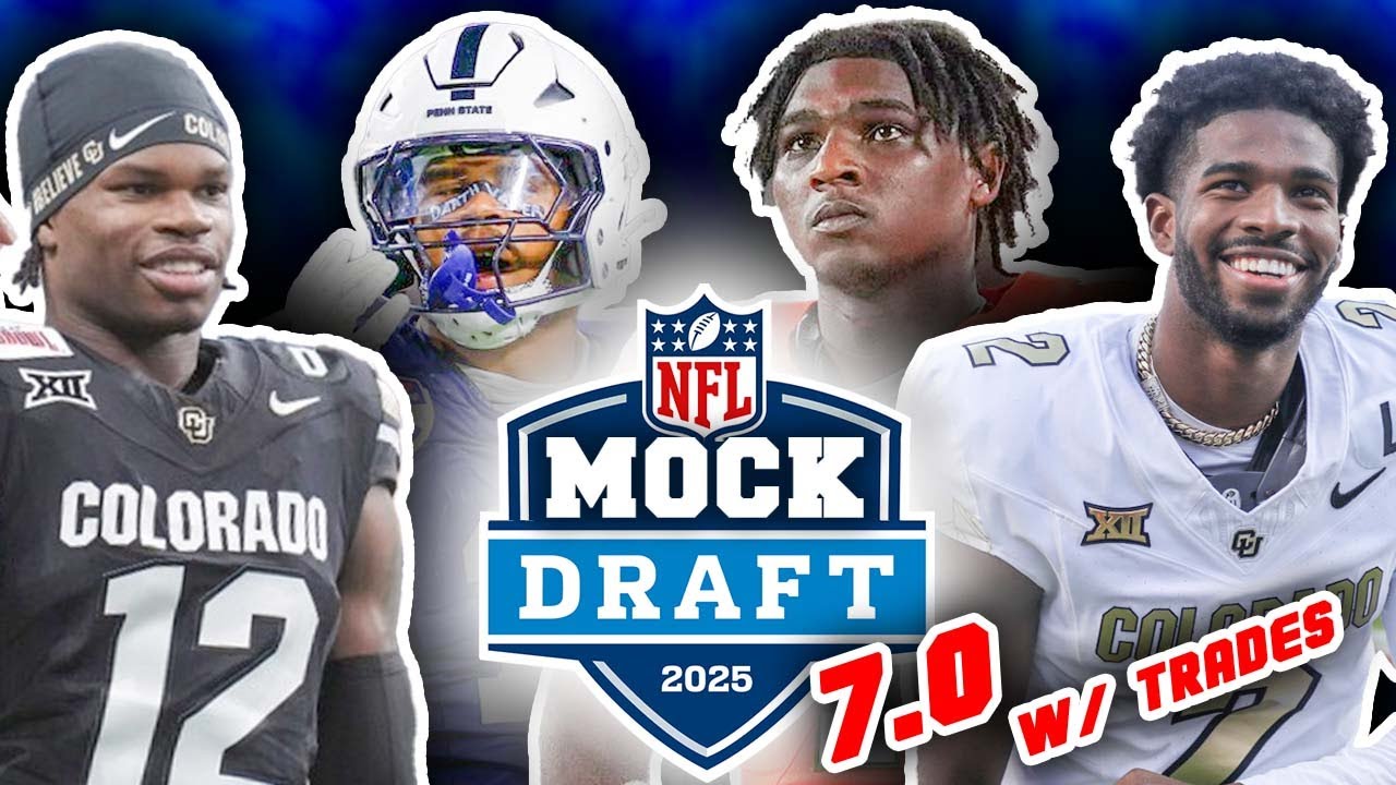 2025 NFL First Round Mock Draft For All 32 Picks! 7.0 (WITH BLOCKBUSTER TRADES!)