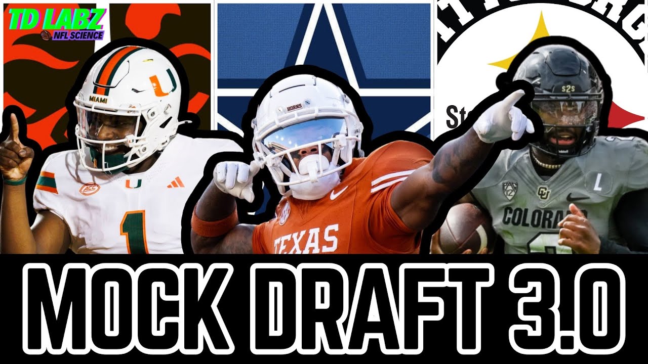 2025 NFL Mock Draft 3.0: First-Round [All 32 Picks + Free Agency Grades]