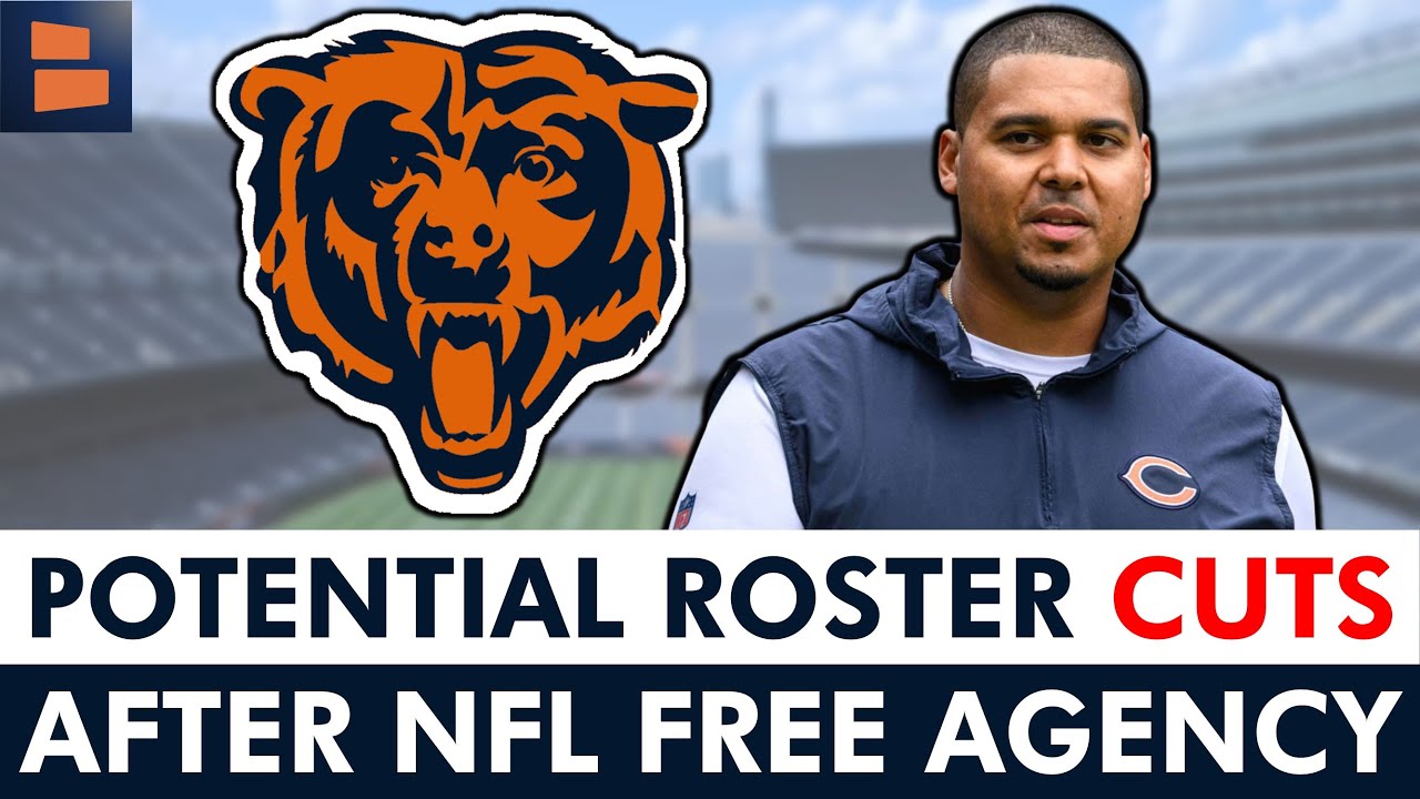 4 POTENTIAL Chicago Bears Roster Cuts After NFL Free Agency Additions