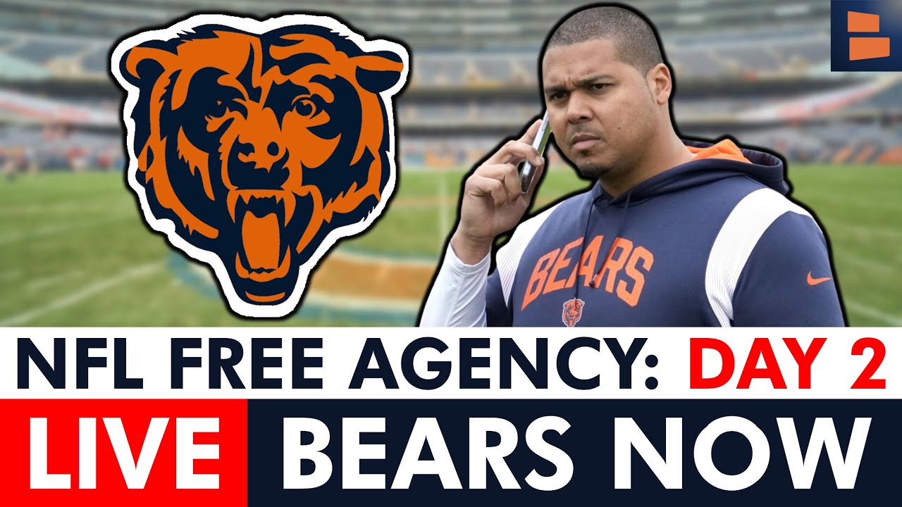 Chicago Bears 2025 NFL Free Agency LIVE – Day 2