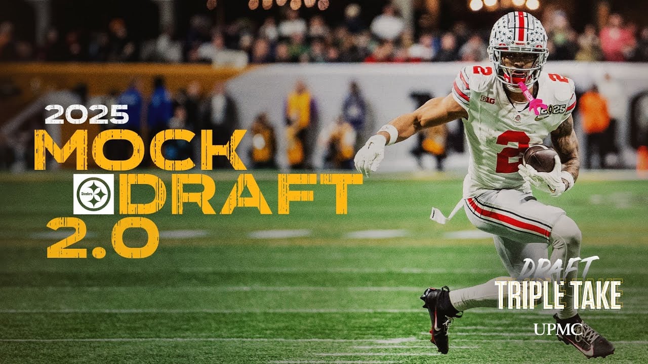 Draft Triple Take: 2025 Mock Draft 2.0 | Pittsburgh Steelers