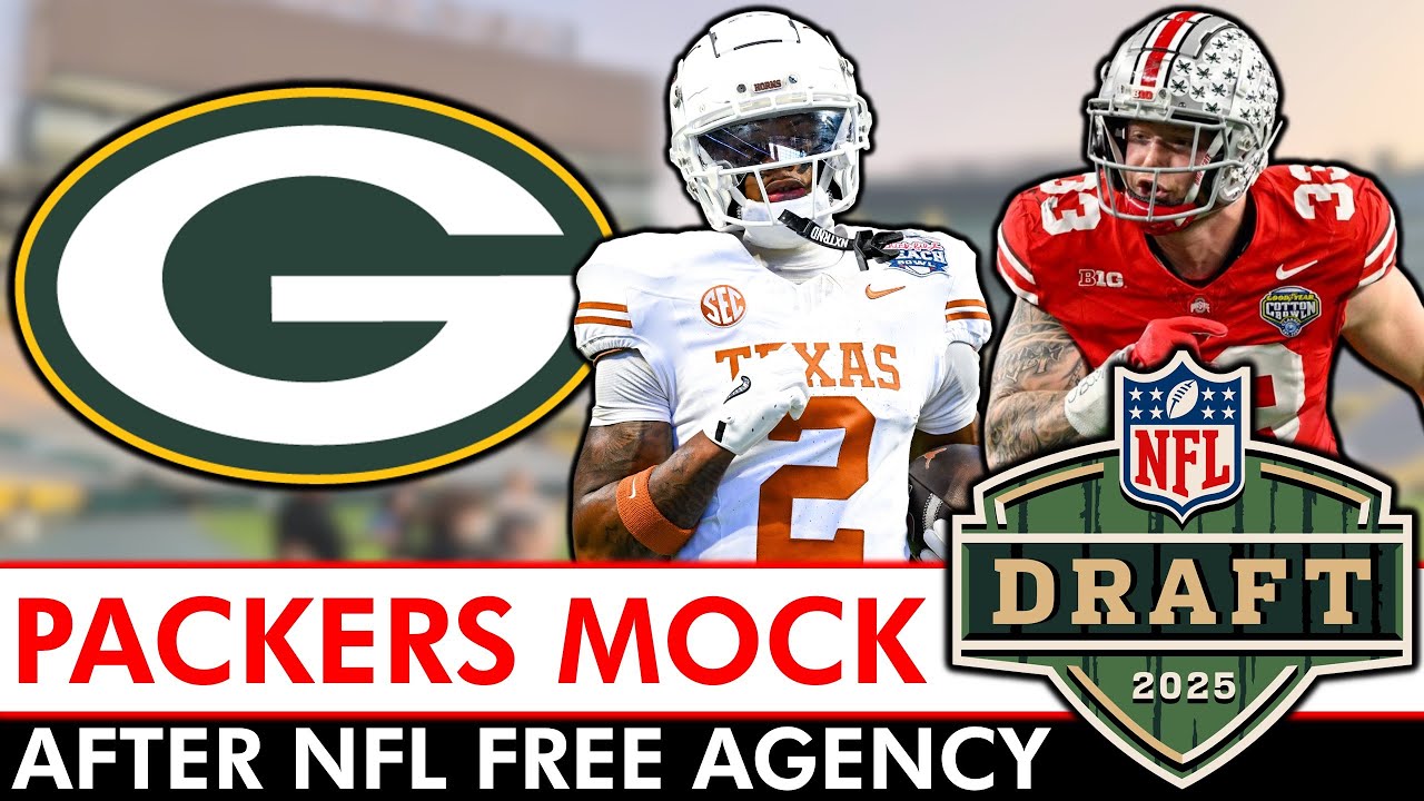 Green Bay Packers 2025 NFL Mock Draft After NFL Free Agency Ft. A STAR In Round 1 | Packers Rumors