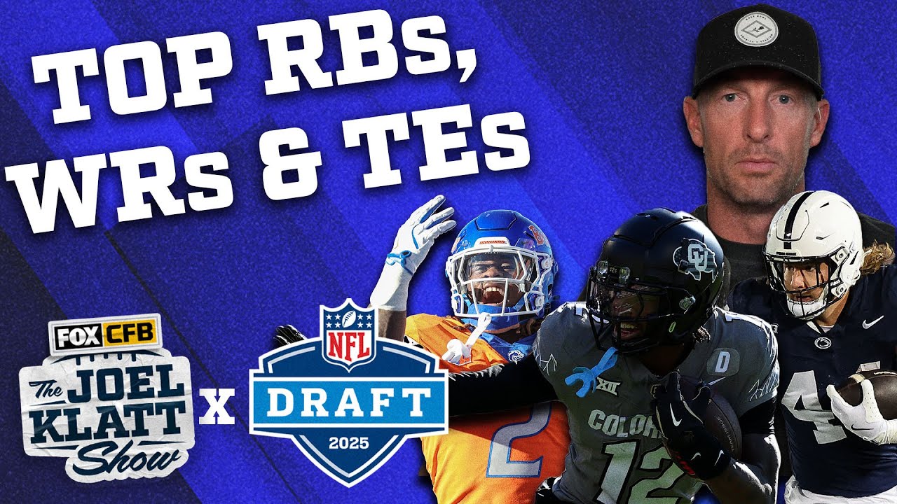 Joel Klatt’s Top RBs, WRs & TEs in the 2025 NFL Draft, plus Coach Prime wants a Spring Game opponent