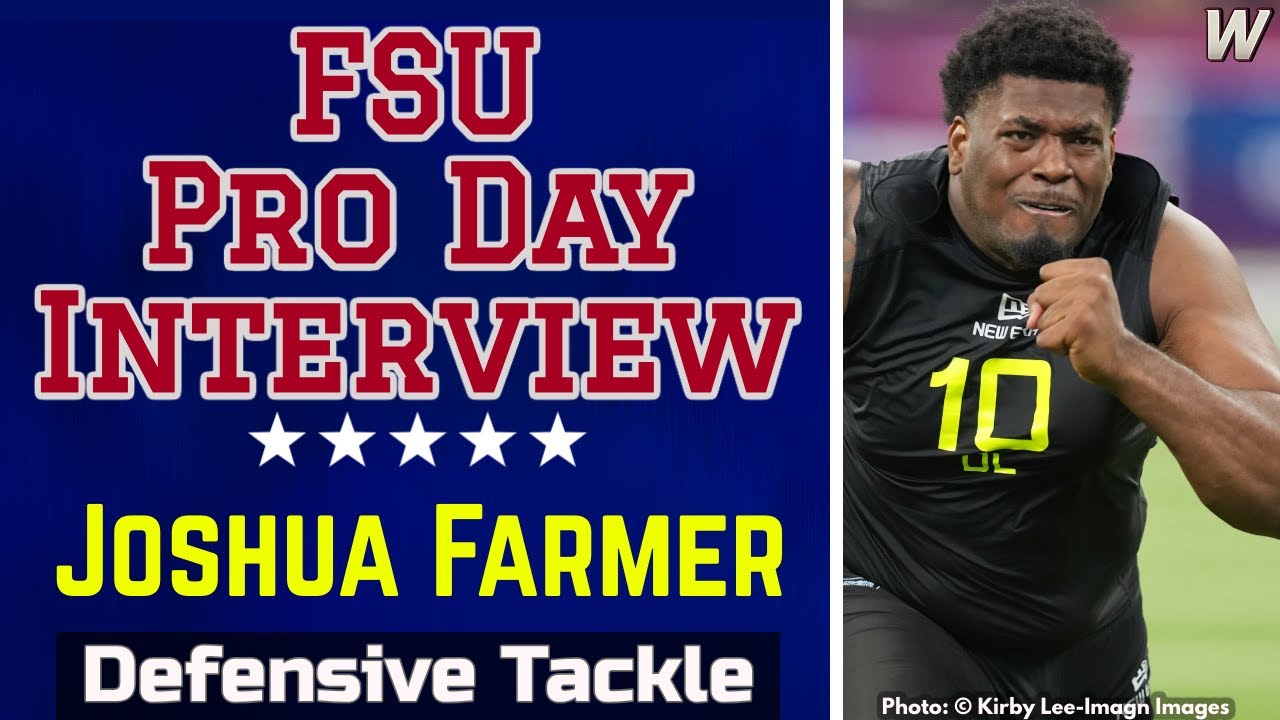 Joshua Farmer on prep for FSU Pro Day, NFL Draft | Azareye’h Thomas Combine | FSU Football #FSU