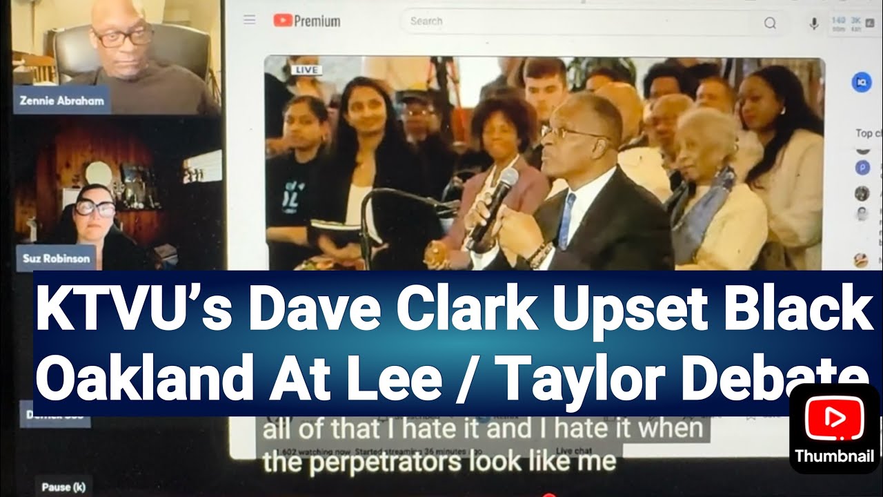 KTVU’s Dave Clark & Blacks In Oakland Vlogger Zennie Abraham On Lee Taylor Debate & Clark’s Comment