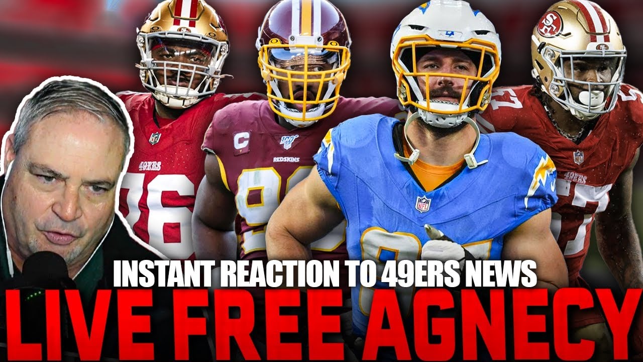 LIVE 49ers Free Agency: Instant Reaction To NFL Free Agency & 49ers Latest News