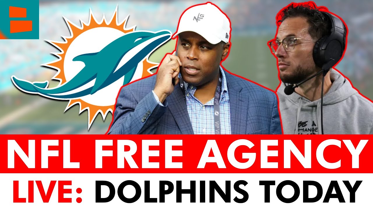 Miami Dolphins 2025 NFL Free Agency Tracker LIVE Day 1: Dolphins Rumors, News & Top NFL Free Agents