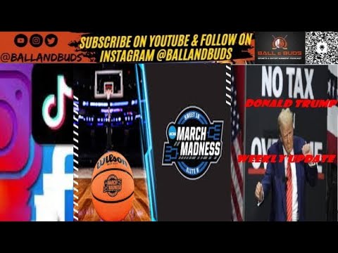 NCAA March Madness | MLB, NBA, NFL News | Donald Trump Weekly Update + Russia/Ukraine Ceasefire?