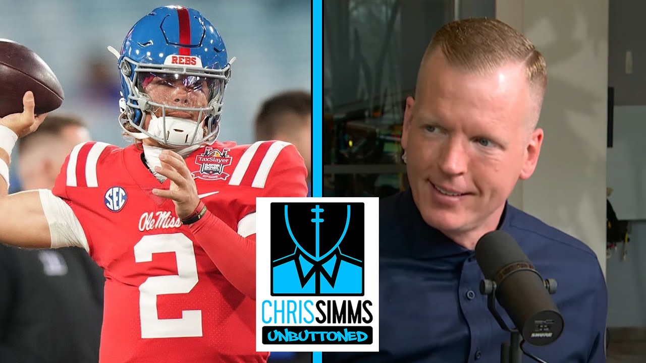 NFL Draft 2025 QB rankings: Jaxson Dart, Ole Miss | Chris Simms Unbuttoned | NFL on NBC