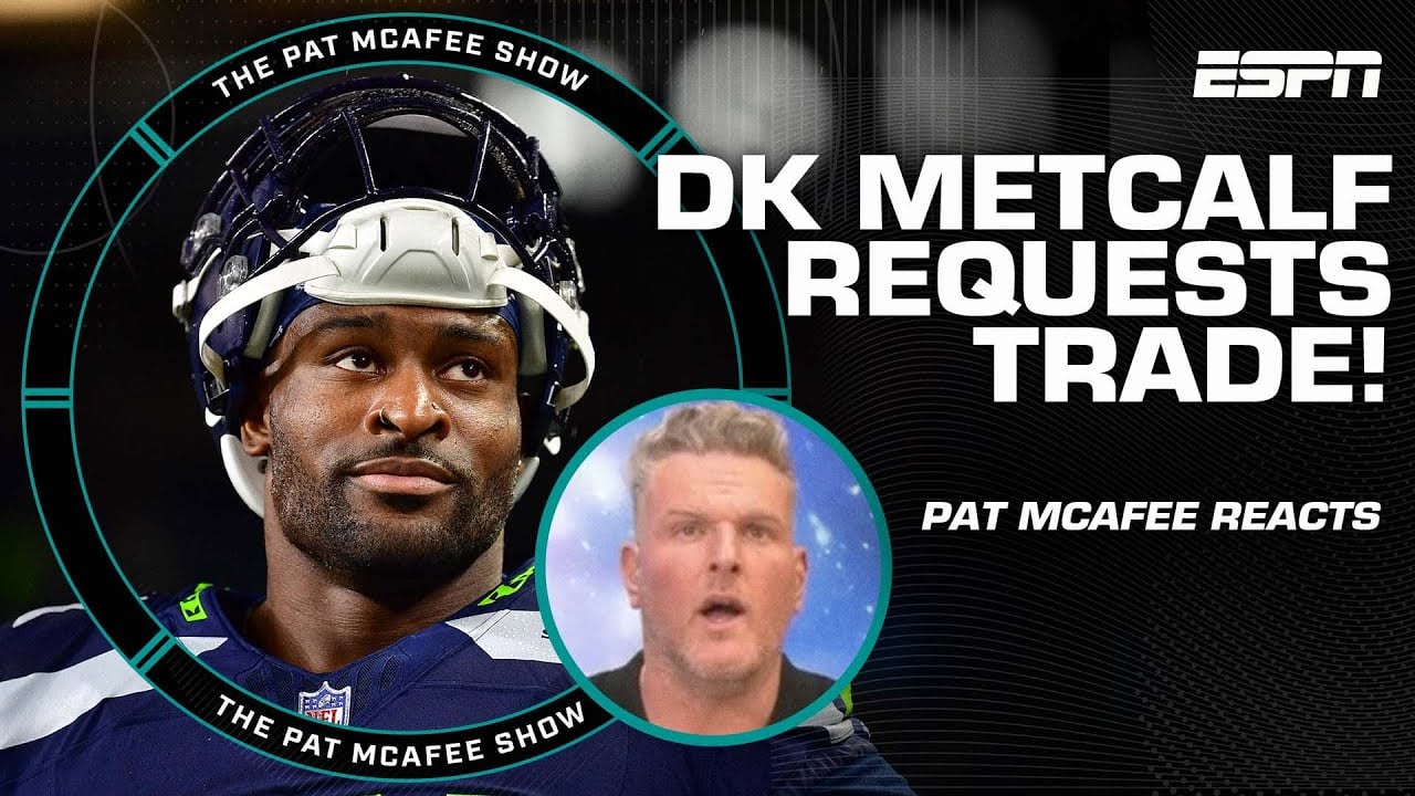 Pat McAfee’s REACTION to DK Metcalf’s SHOCKING trade request from Seahawks | The Pat McAfee Show